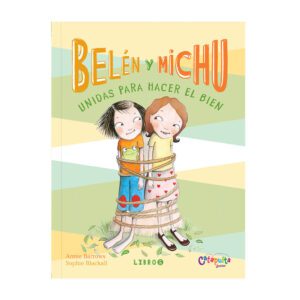 Belén y Michu 5 unidas para hacer el bien