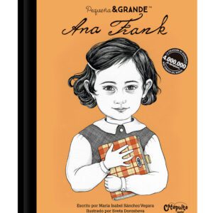Pequeña & Grande: Ana Frank